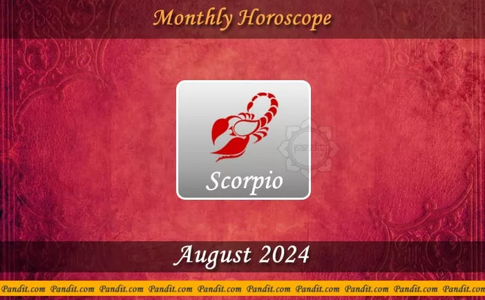 Scorpio Monthly Horoscope For August 2025 Pandit