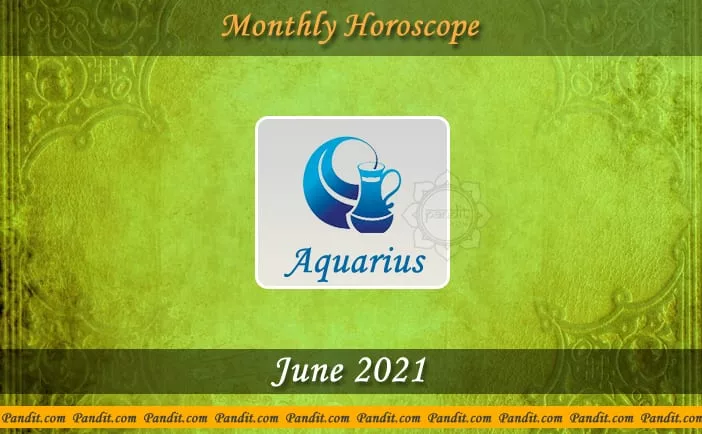 Aquarius Monthly Horoscope For June 2024 Pandit