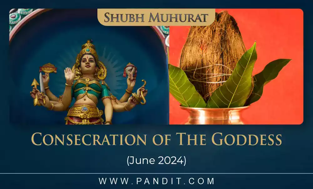 Shubh Muhurat For Consecration Of The Goddess 2024
